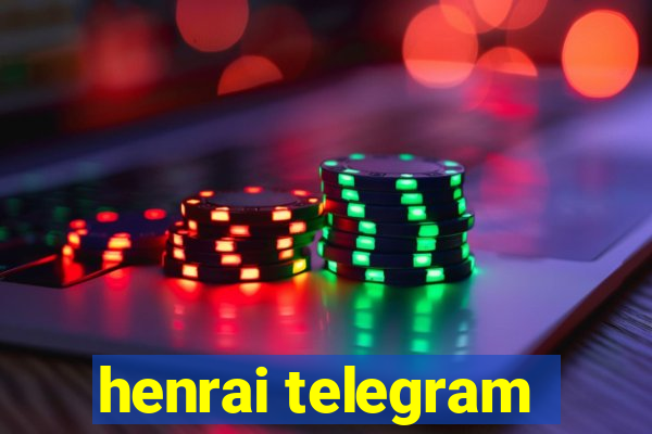 henrai telegram